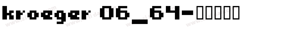 kroeger 06_64字体转换